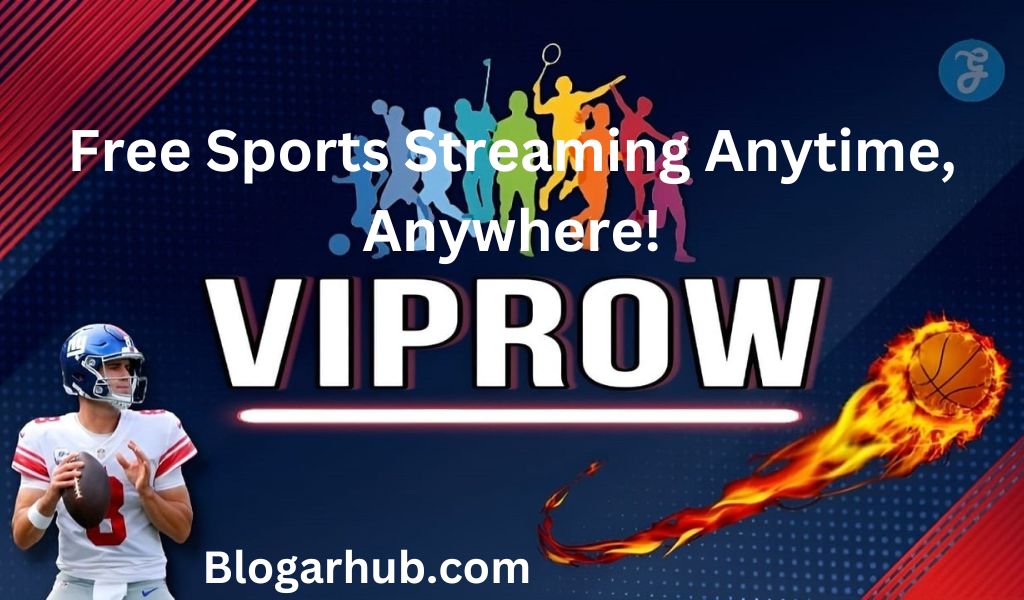 Viprow.us.com: Free Sports Streaming Anytime, Anywhere!